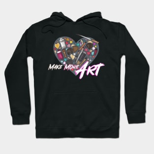 Make More Art Hoodie